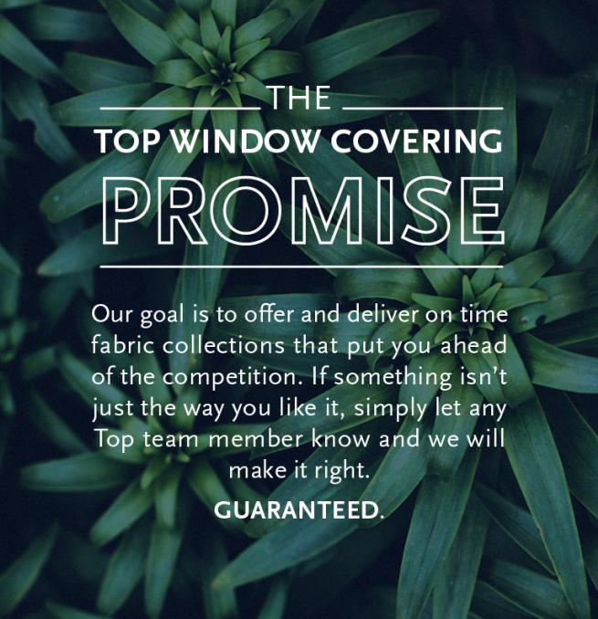 Top Window Covering Promise